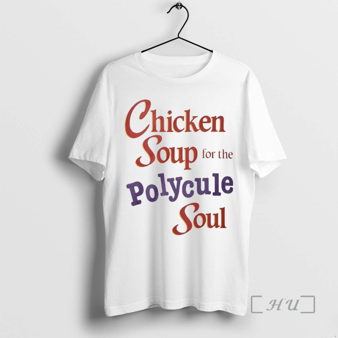 Officials Chicken Soup For The Polycule Soul Circle T-Shirts, Hoodie, Sweatshirt | PopFlextees.com
