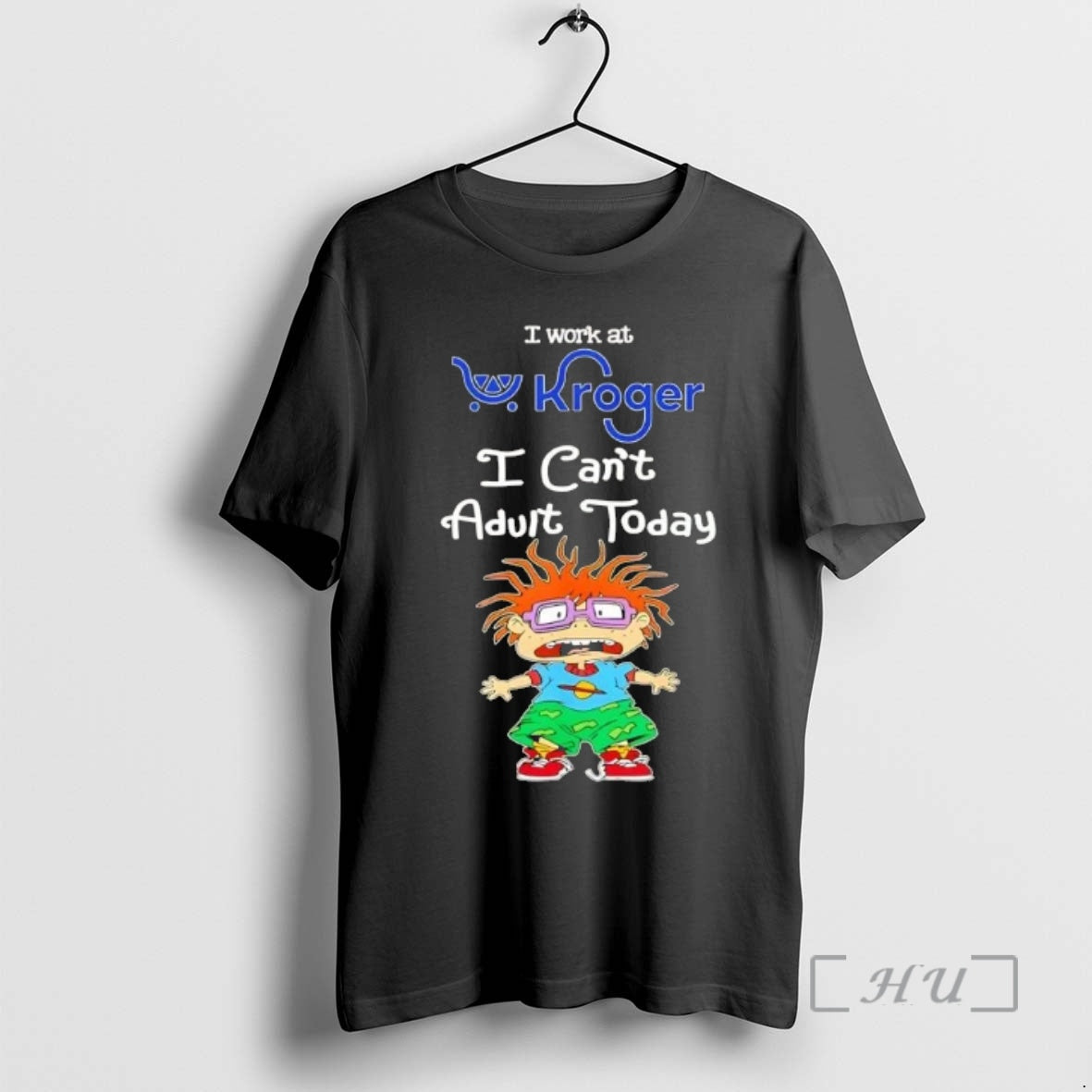 Officials Chuckie Finster I Work At Kroger I Cant Adult Today Premium T Shirts Sweater Hoodie, Sweatshirt | PopFlextees.com