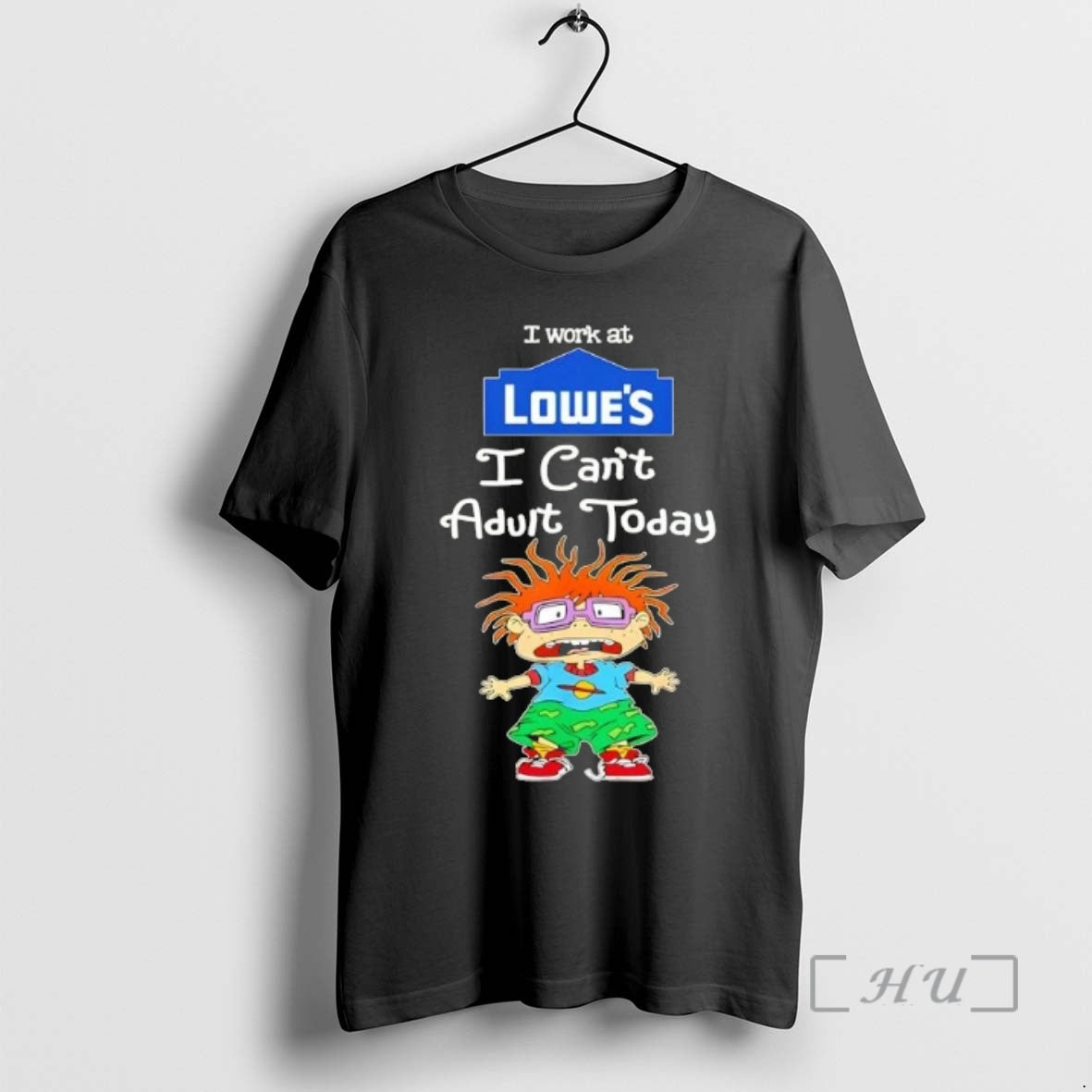 Officials Chuckie Finster I Work At Lowes I Cant Adult Today Premium T Shirts Sweater Hoodie, Sweatshirt | PopFlextees.com