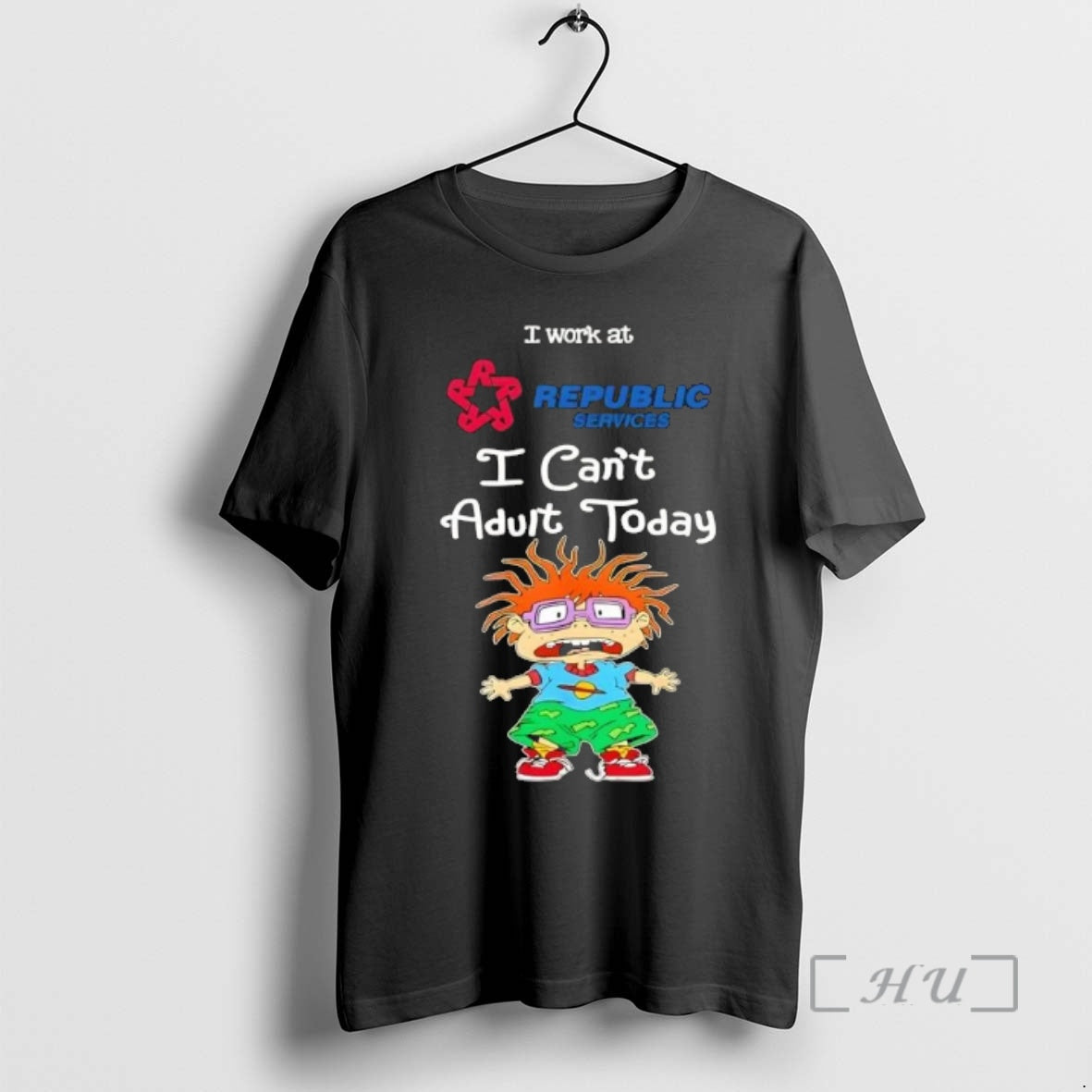 Officials Chuckie Finster I Work At Republic Services I Cant Adult Today Premium T Shirts Hoodie, Sweatshirt