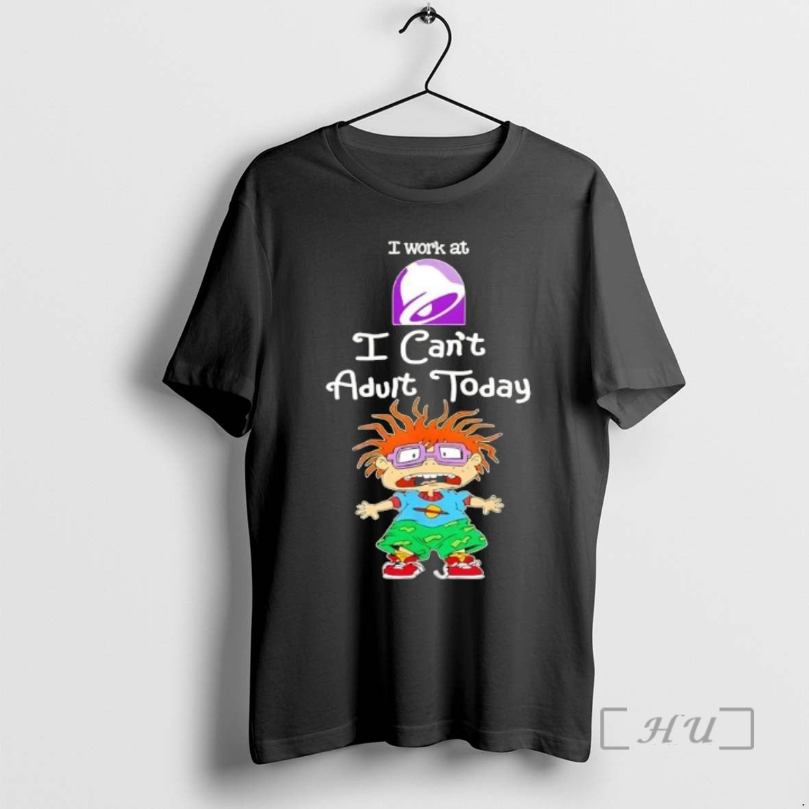 Officials Chuckie Finster I Work At Taco Bell I Cant Adult Today Premium T Shirts Hoodie, Sweatshirt | PopFlextees.com