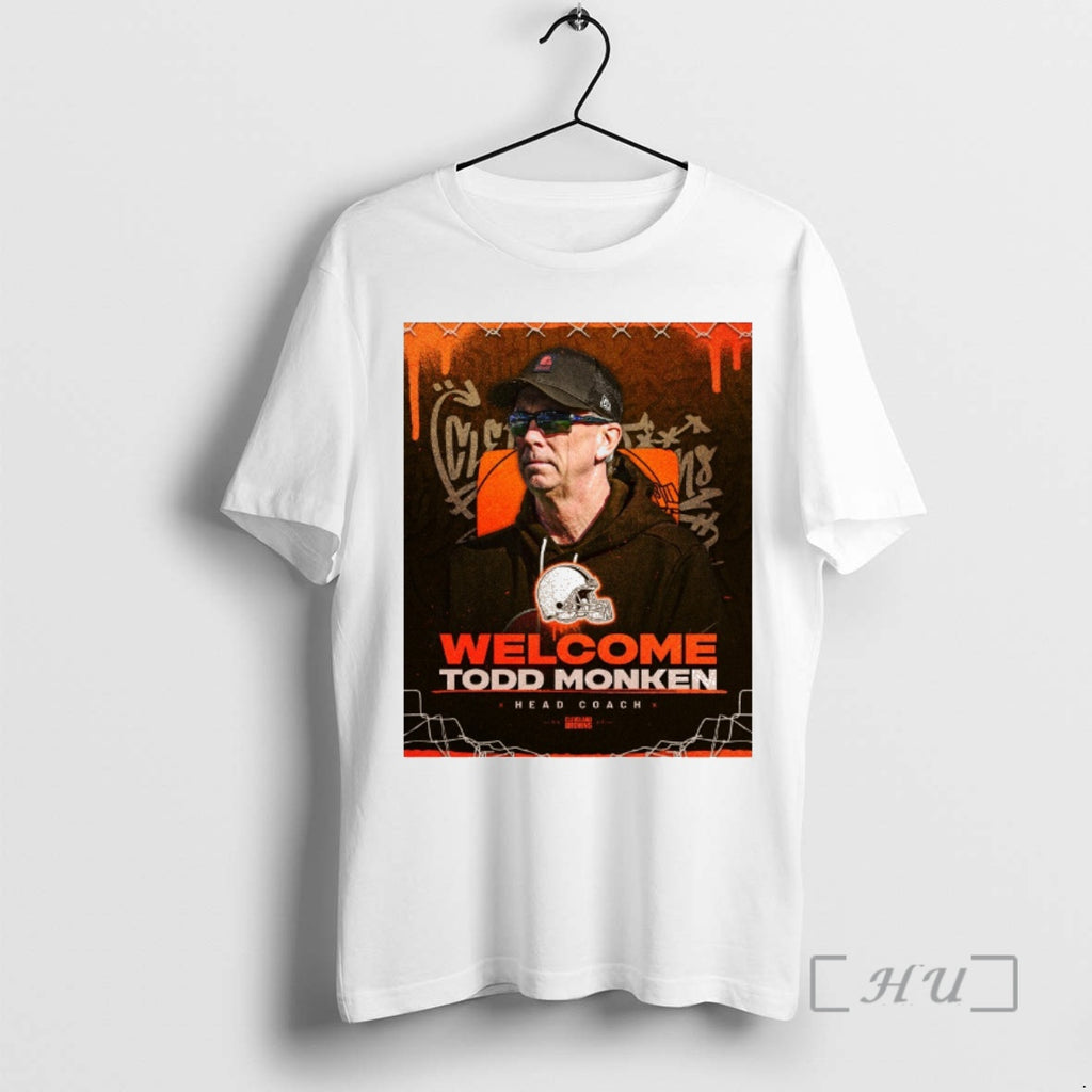 Officials Cleveland Browns Welcome Back To Cleveland Coach Todd Monken Head Coach Premium T Shirts Hoodie, Sweatshirt