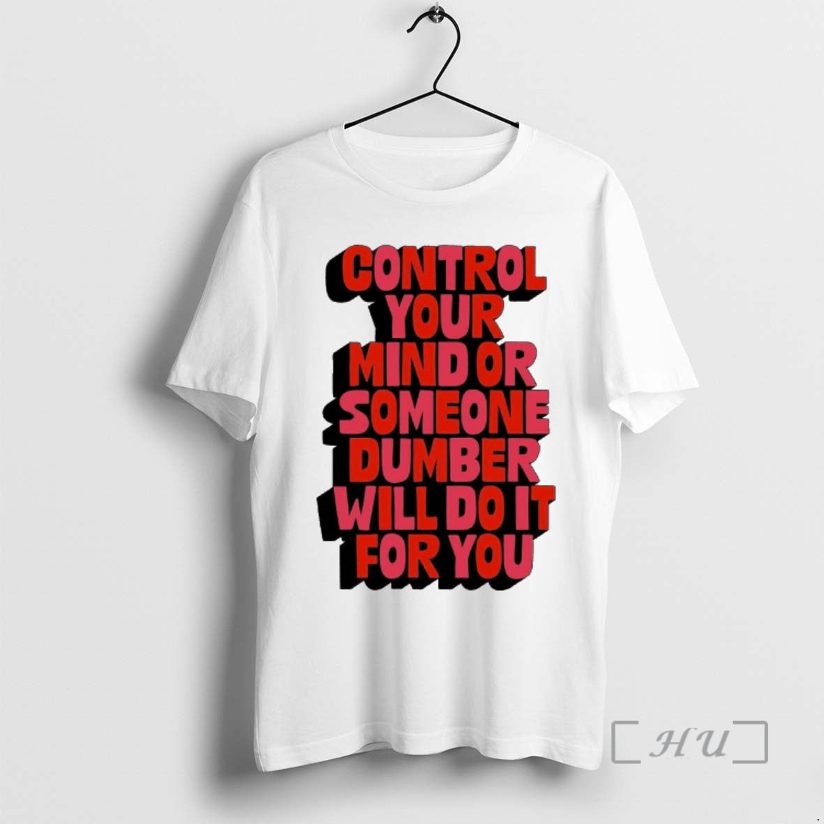 Officials Control Your Mind Or Someone Dumber Will Do It For You Premium T Shirts Hoodie, Sweatshirt | PopFlextees.com