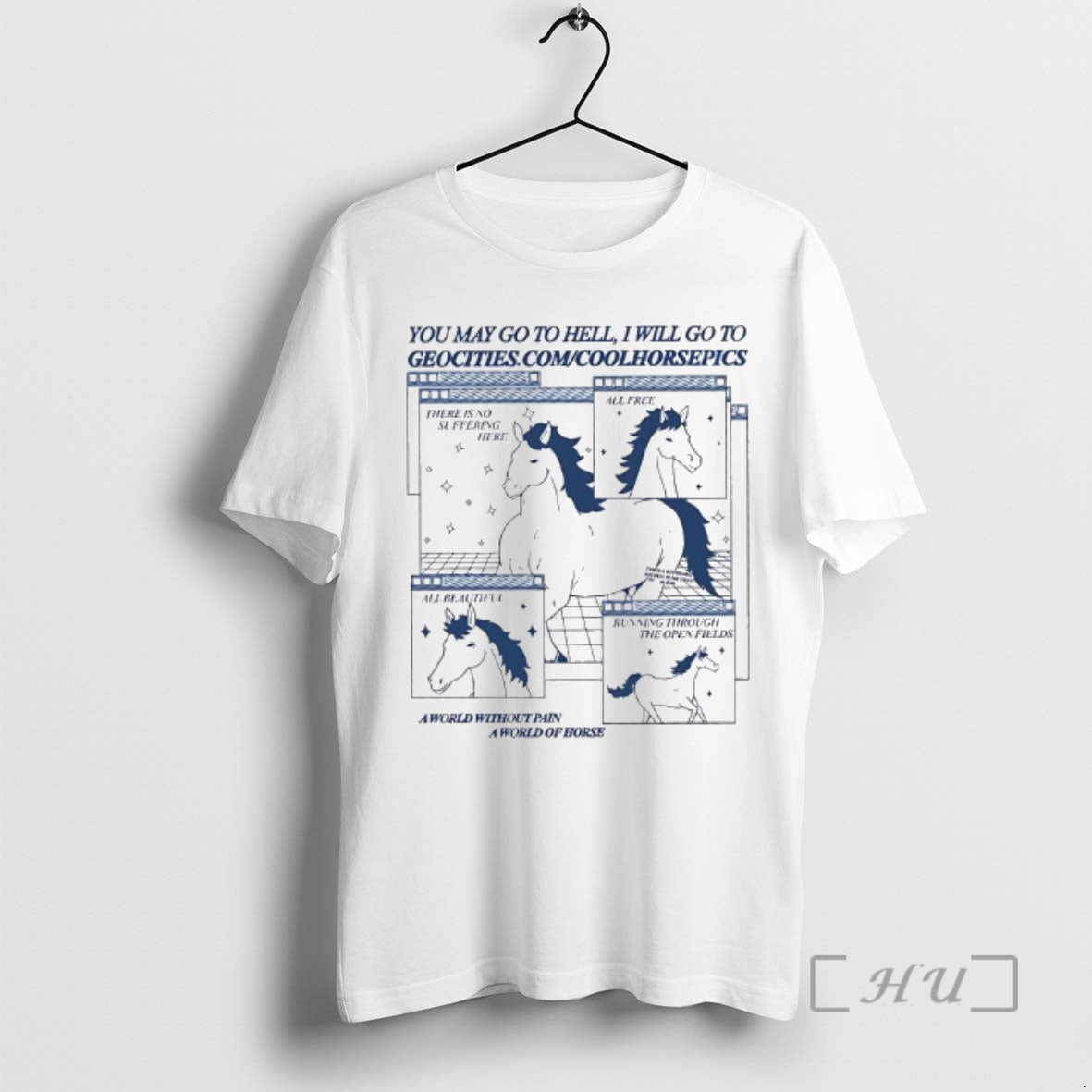 Officials Cool Horse Pics You May Go To Hell I Will Go To Geo Cities T-Shirts, Hoodie, Sweatshirt | PopFlextees.com