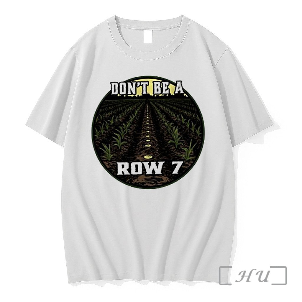 Officials Cornfield Agriculture Farming Quote Dont Be A Row 7