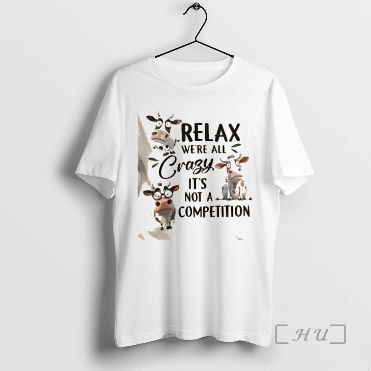 Officials Cows Relax Were All Crazy Its Not A Competition T-Shirts, Hoodie, Sweatshirt | PopFlextees.com