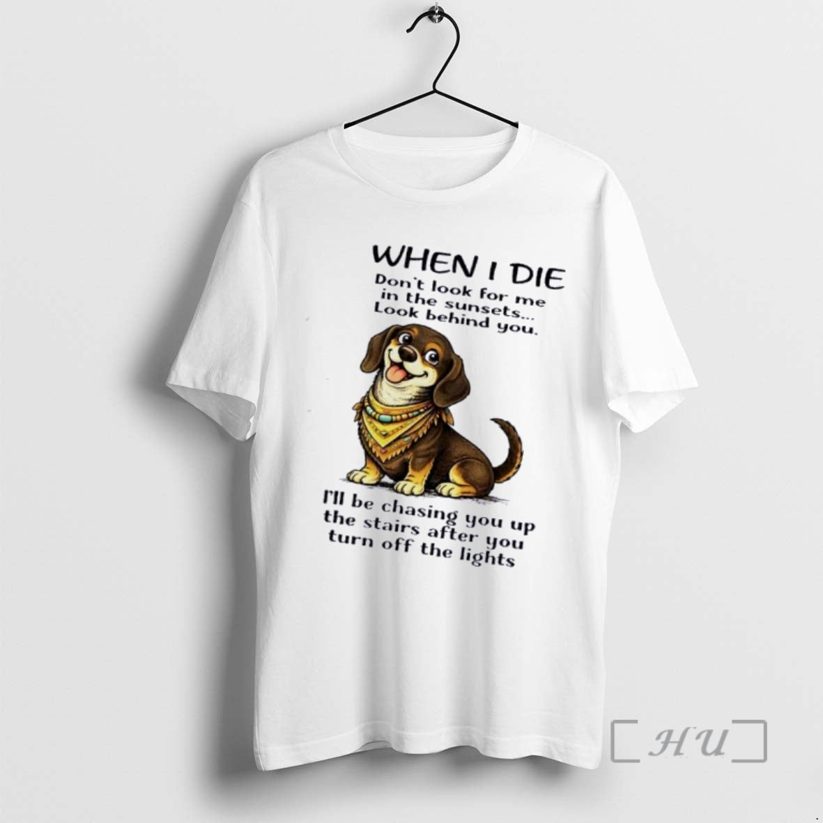 Officials Dachshund Dog When I Die Dont Look For Me In The Sunsets Look Behind T-Shirts, Hoodie, Sweatshirt | PopFlextees.com