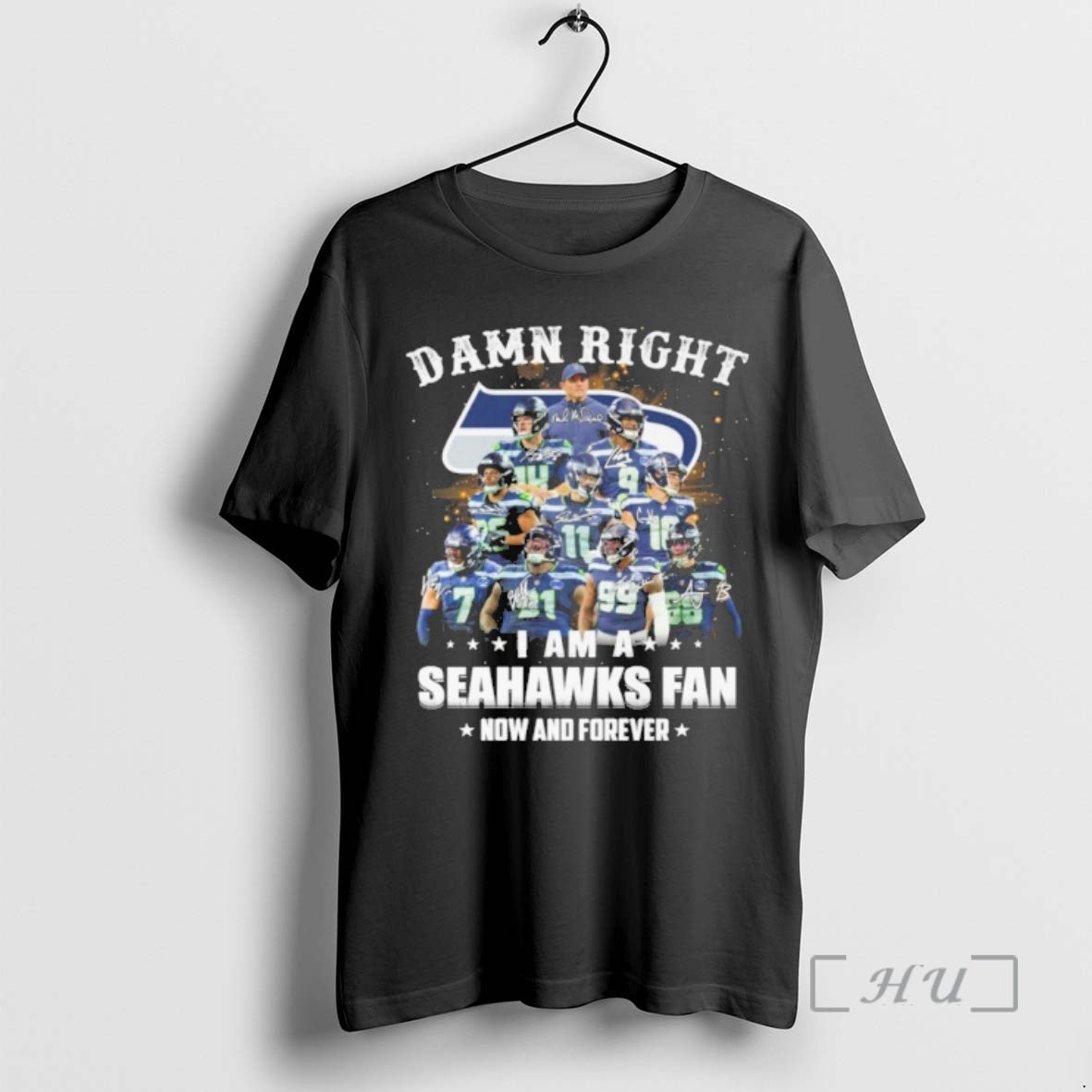 Officials Damn Right Team Player I Am A Seahawks Fan Now And Forever Premium T-Shirts, Hoodie, Sweatshirt | PopFlextees.com