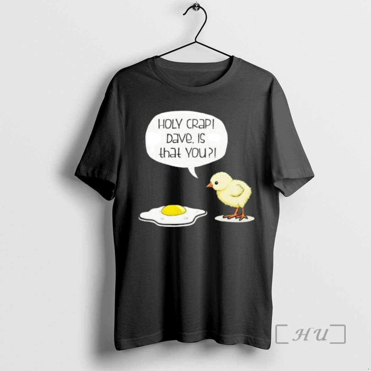 Officials Dave Is That You Chick And Fried Egg Funny Dark Humor Premium T Shirts Hoodie, Sweatshirt | PopFlextees.com