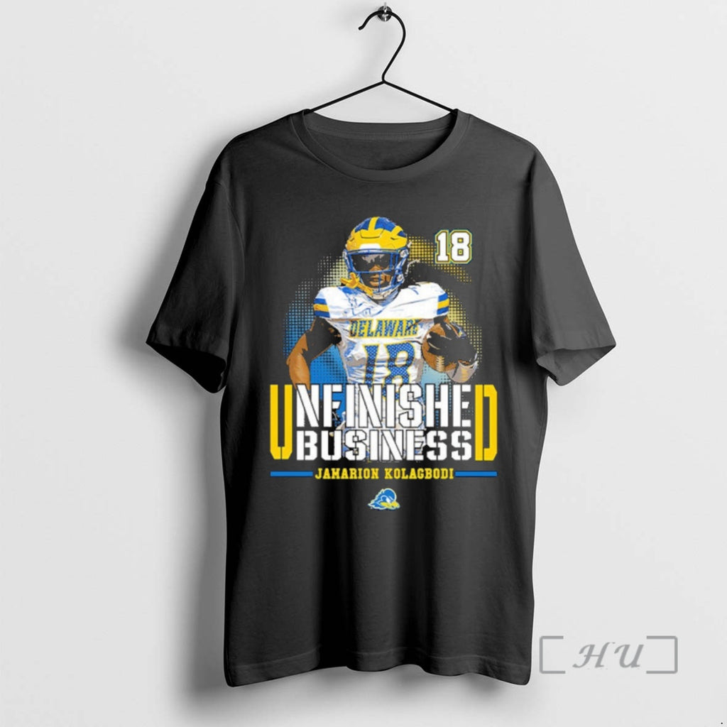 Officials Delaware Fightin Blue Hens Ncaa Football Jamarion Kolagbodi Unfinished Business T-Shirts, Hoodie, Sweatshirt