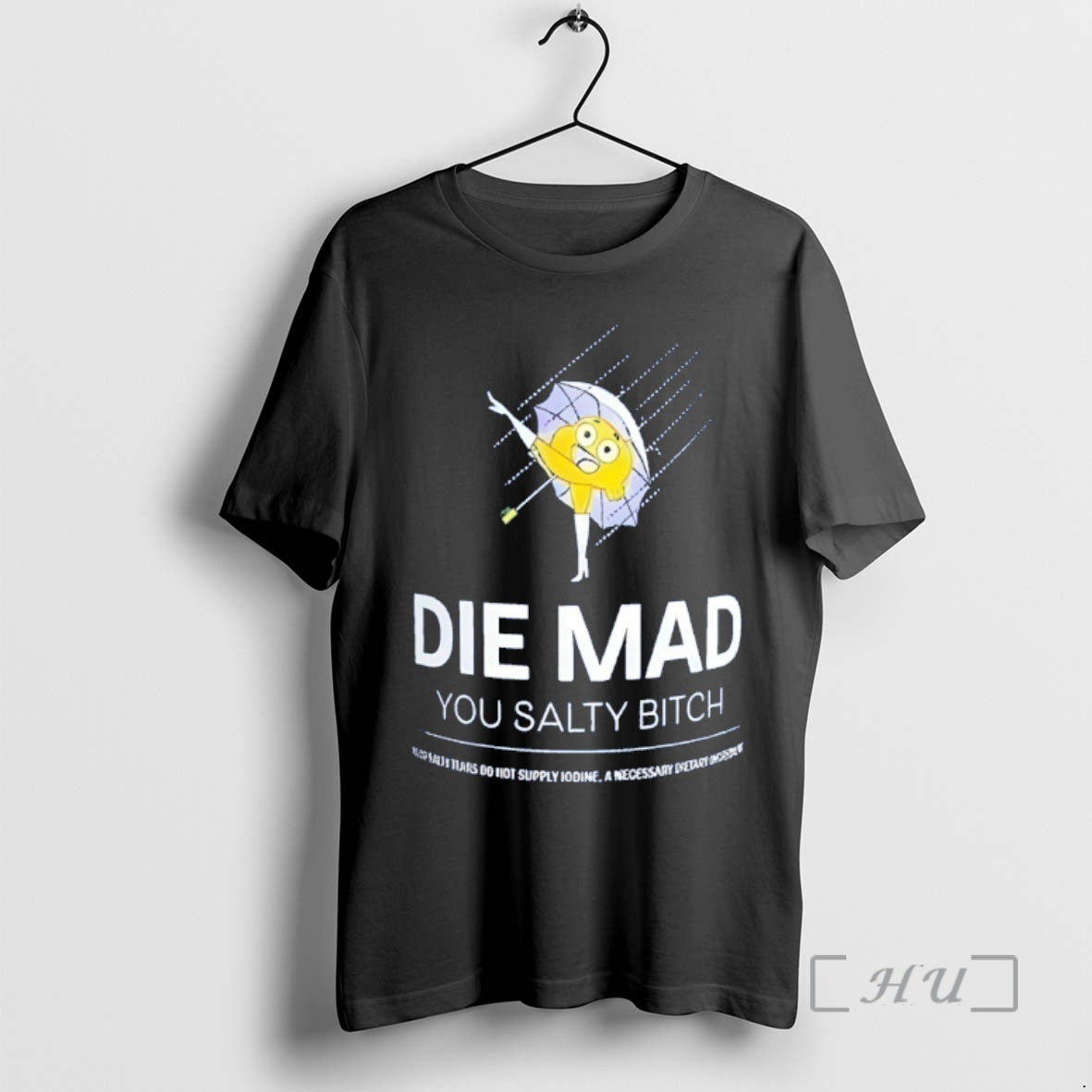 Officials Die Mad You Salty Bitch Stay Salty Melt Ice Parody Premium T Shirts Sweater Hoodie, Sweatshirt | PopFlextees.com