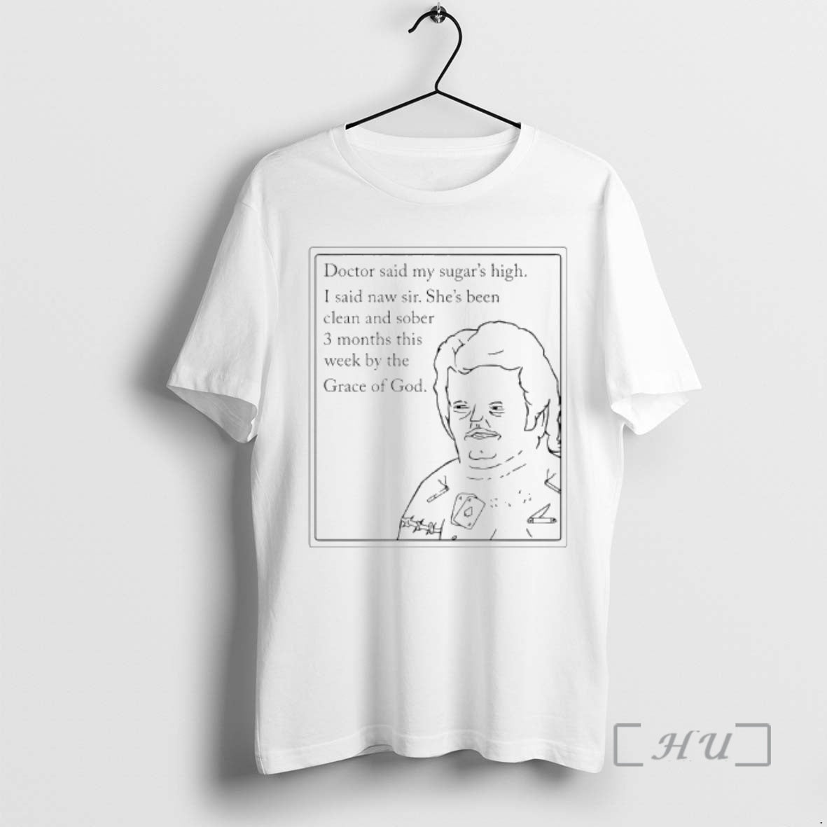 Officials Doctor Said My Sugars High Shes Been Clean And Sober 3 Months This Week T-Shirts, Hoodie, Sweatshirt