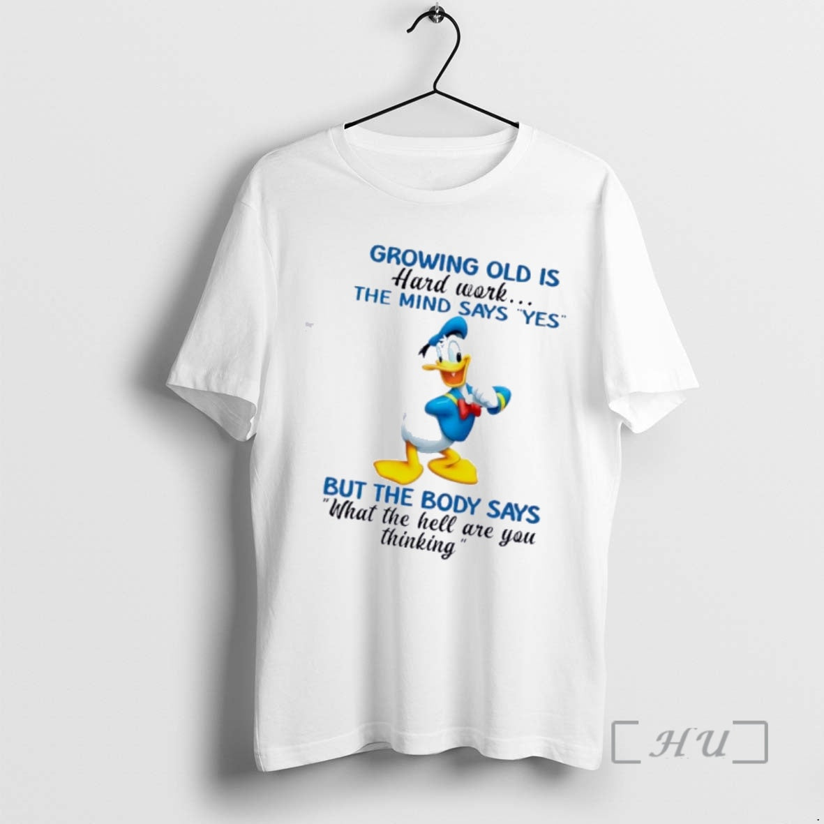 Officials Donald Duck Growing Old Is Hard Work The Mind Says Yes But The Body T-Shirts, Hoodie, Sweatshirt | PopFlextees.com
