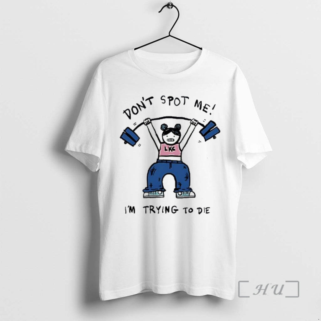 Officials Dont Spot Me Im Trying To Die Meme T-Shirts, Hoodie, Sweatshirt | PopFlextees.com