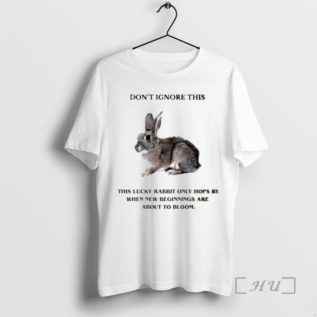 Officials Dont Ignore This Lucky Rabbit Only Hops By When New Beginnings Graphic Premium T-Shirts, Hoodie, Sweatshirt