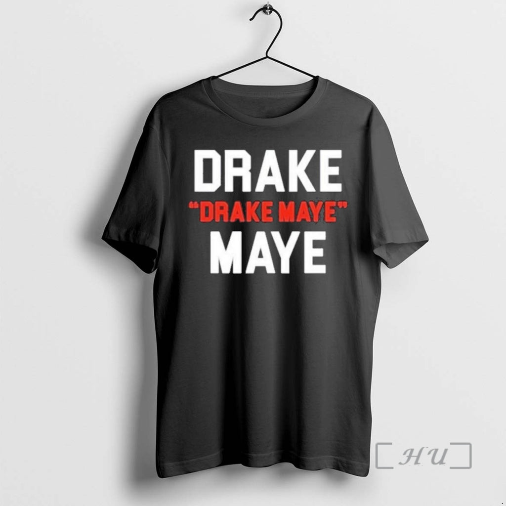 Officials Drake Drake Maye Maye Football Funny T-Shirts, Hoodie, Sweatshirt | PopFlextees.com