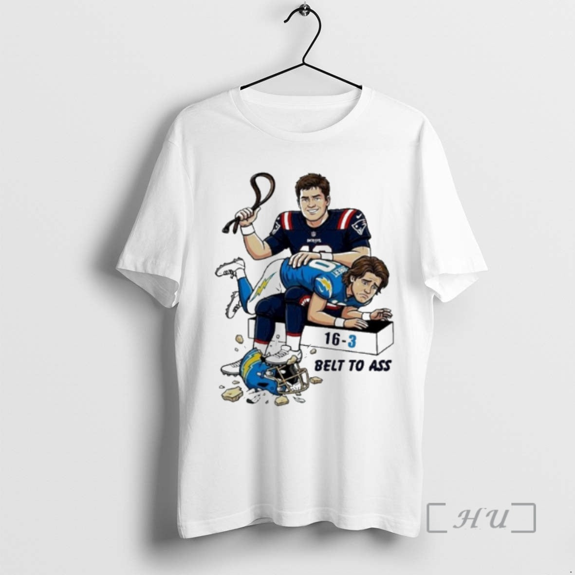 Officials Drake Maye Belt To Ass La Chargers 16 3 Score Premium T Shirts Sweater Hoodie, Sweatshirt | PopFlextees.com