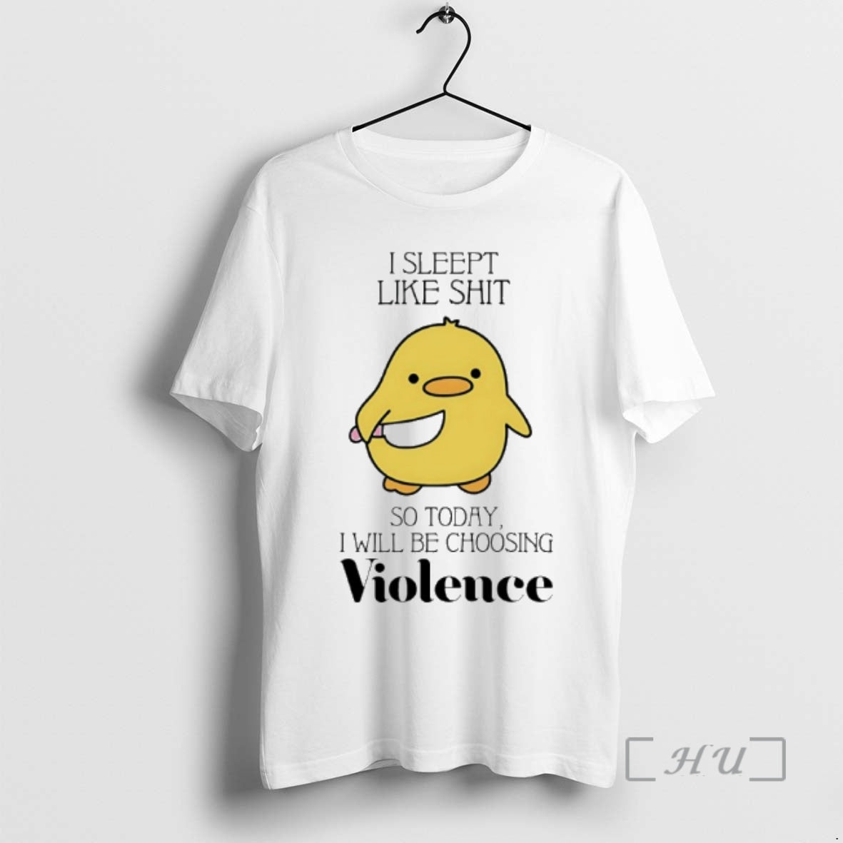 Officials Duck I Slept Like Shit So Today I Will Be Choosing Violence Premium T-Shirts, Hoodie, Sweatshirt | PopFlextees.com