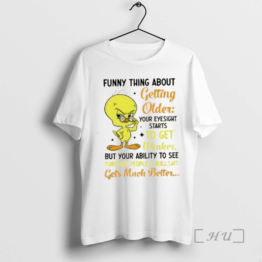 Officials Duck Funny Thing About Getting Older Your Eyesight Gets Weaker But Your Ability To T-Shirts, Hoodie, Sweatshirt