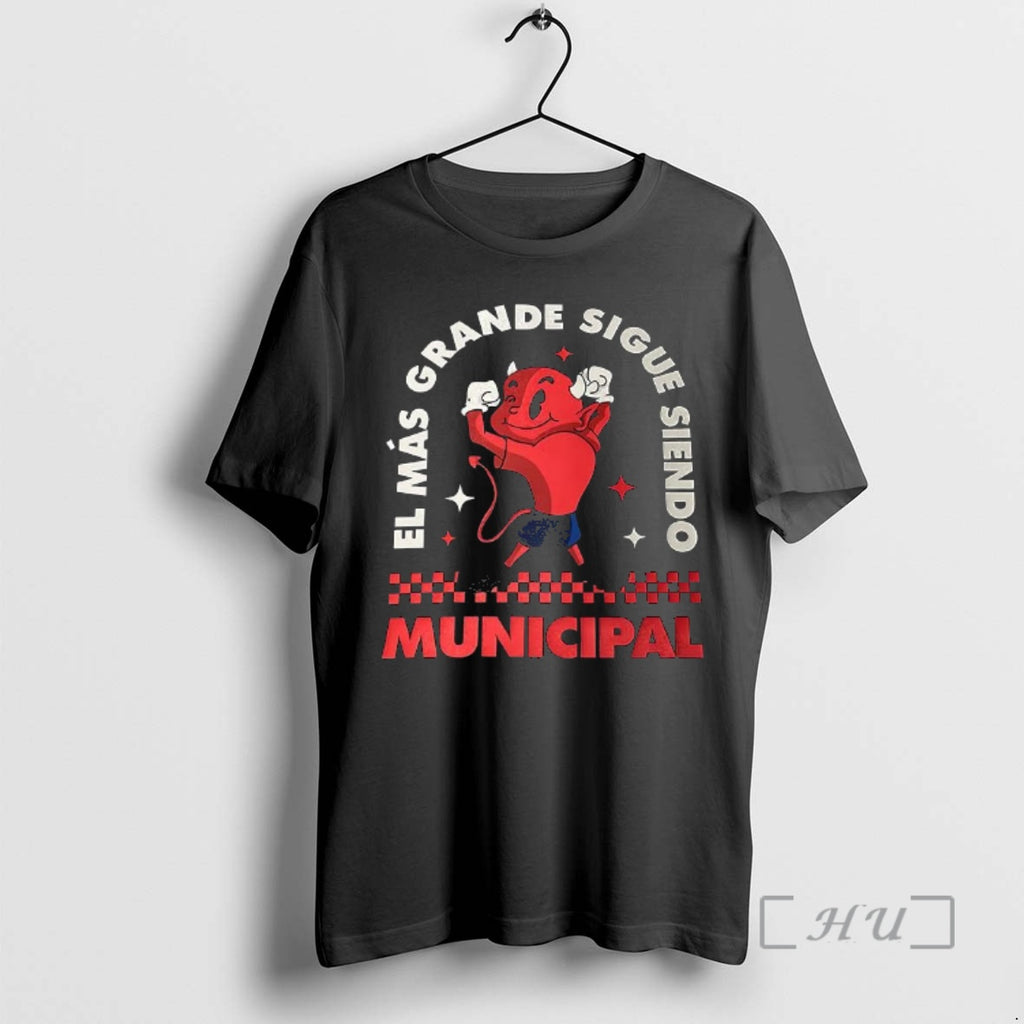 Officials El Mas Grande Sigue Siendo Municipal T-Shirts, Hoodie, Sweatshirt | PopFlextees.com