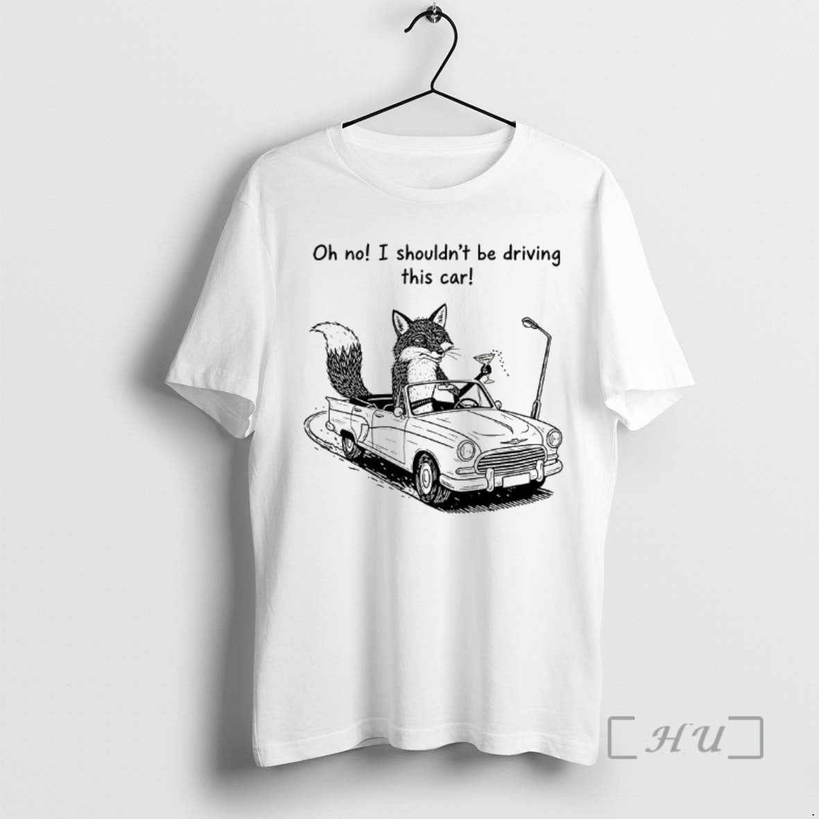 Officials Elegant Fox Oh No I Shouldnt Be Driving This Car Premium T Shirts Sweater Hoodie, Sweatshirt | PopFlextees.com