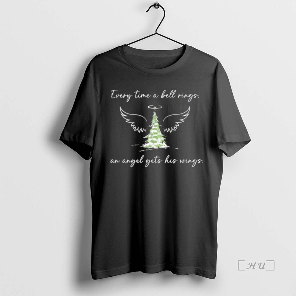Officials Every Time A Bell Rings An Angel Gets His Wings Christmas Movie Quote Stylish T-Shirts, Hoodie, Sweatshirt