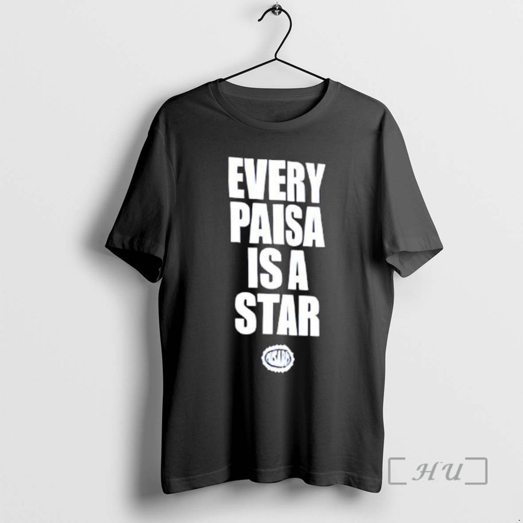 Officials Every Paisa Is A Star Graphic T-Shirts, Hoodie, Sweatshirt | PopFlextees.com