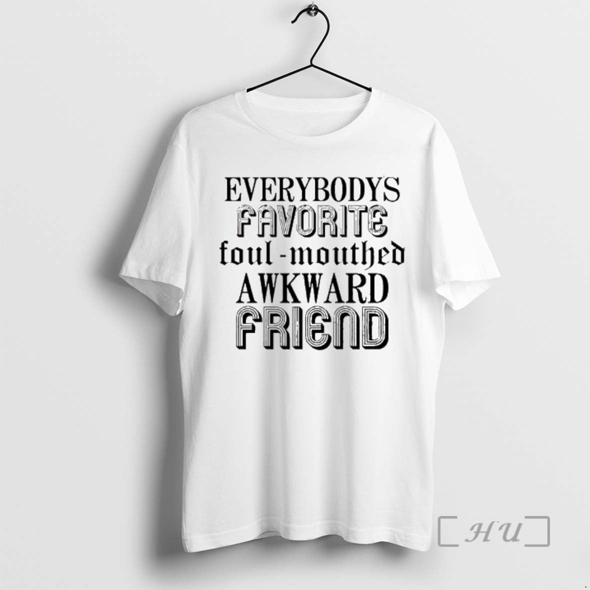Officials Everybodys Favorite Foulmouthed Awkward Friend T-Shirts, Hoodie, Sweatshirt