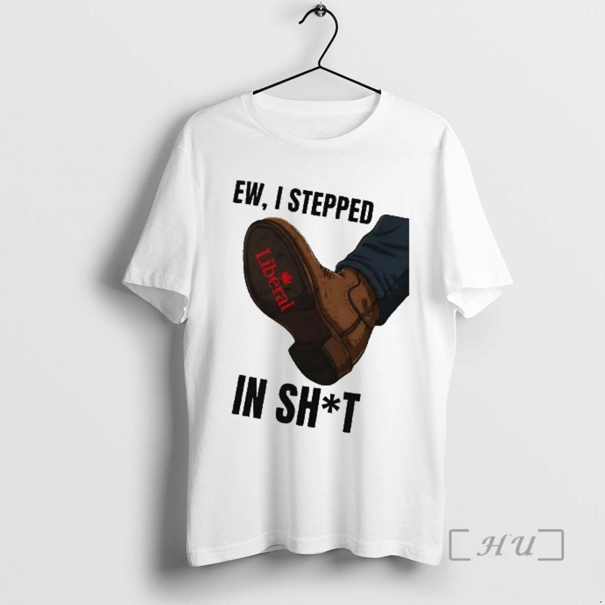 Officials Ew I Stepped In Shit Liberal Politics Satirical T-Shirts, Hoodie, Sweatshirt | PopFlextees.com