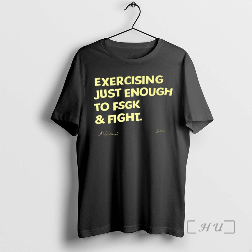 Officials Exercising Just Enough To Fsgk And Fight T-Shirts, Hoodie, Sweatshirt | PopFlextees.com
