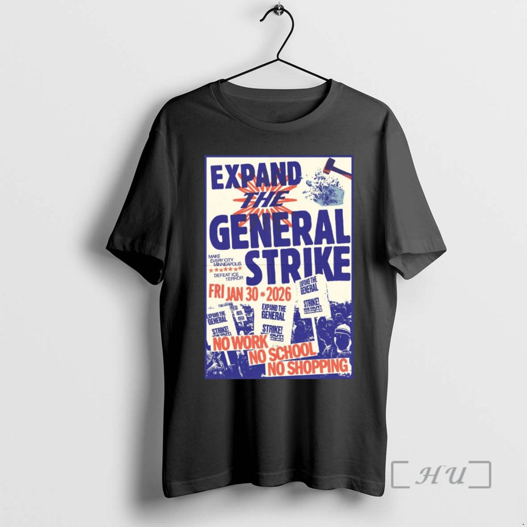 Officials Expand General Strike January 30 2026 No Work No School No Shopping T-Shirts, Hoodie, Sweatshirt