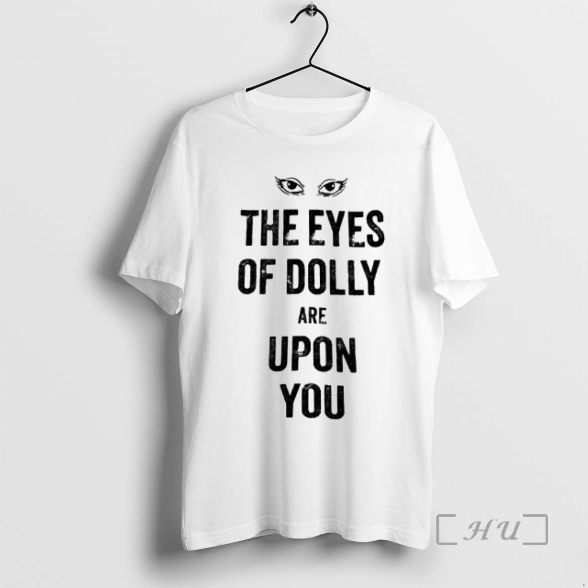 Officials Eyes Of Dolly Are Upon You T-Shirts, Hoodie, Sweatshirt | PopFlextees.com