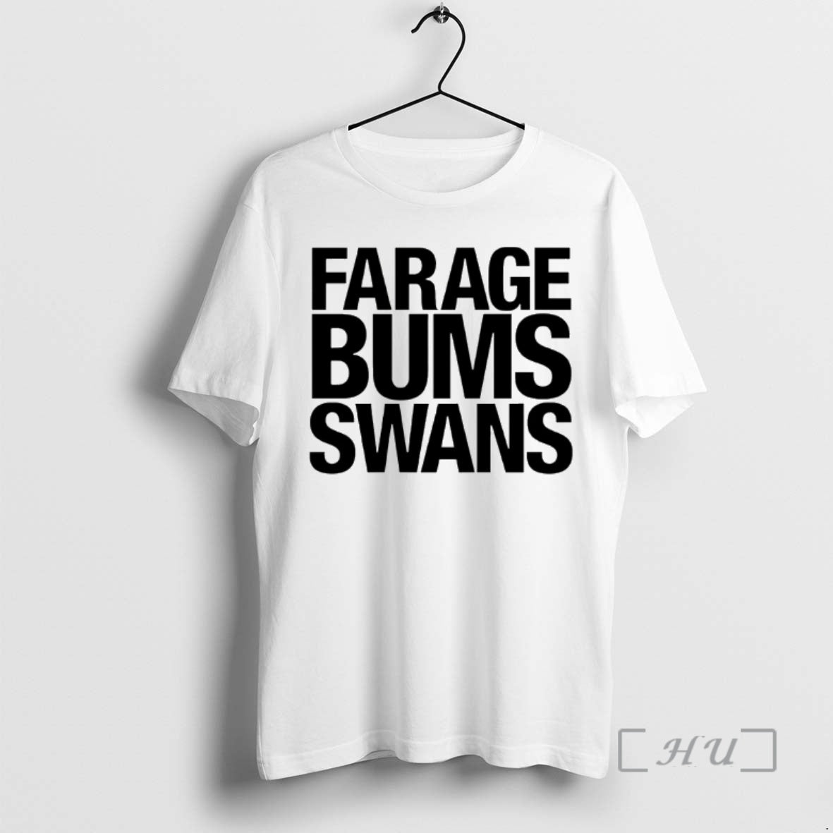 Officials Farage Bums Swans T-Shirts, Hoodie, Sweatshirt | PopFlextees.com