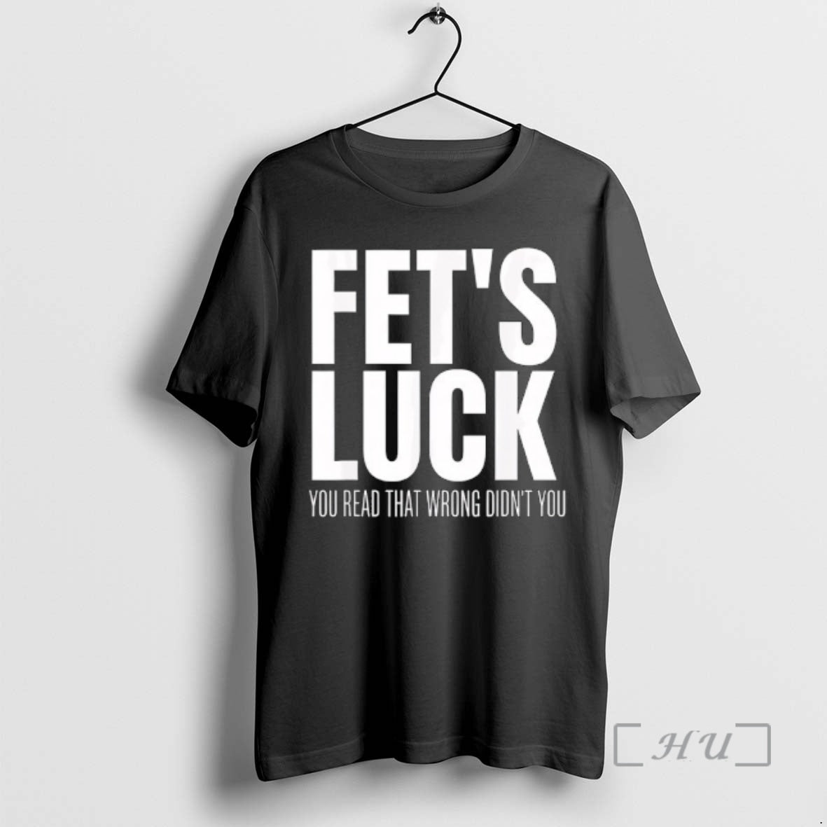 Officials Fets Luck You Read That Wrong Didnt You Funny Sarcastic Premium T Shirts Sweater Hoodie, Sweatshirt