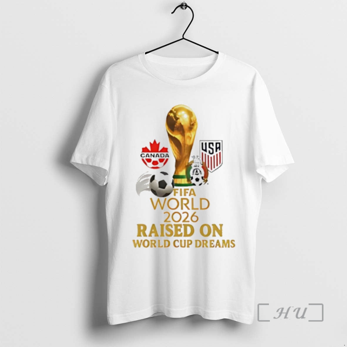 Officials Fifa World 2026 Raised On World Cup Dreams T-Shirts, Hoodie, Sweatshirt | PopFlextees.com