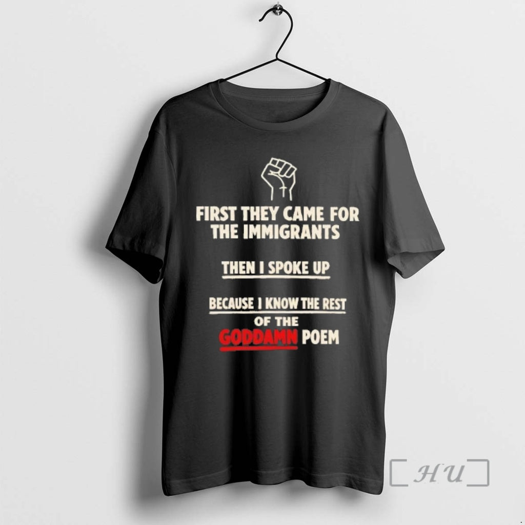 Officials First They Came For The Immigrants Then I Spoke Up Tee Premium T Shirts Hoodie, Sweatshirt | PopFlextees.com