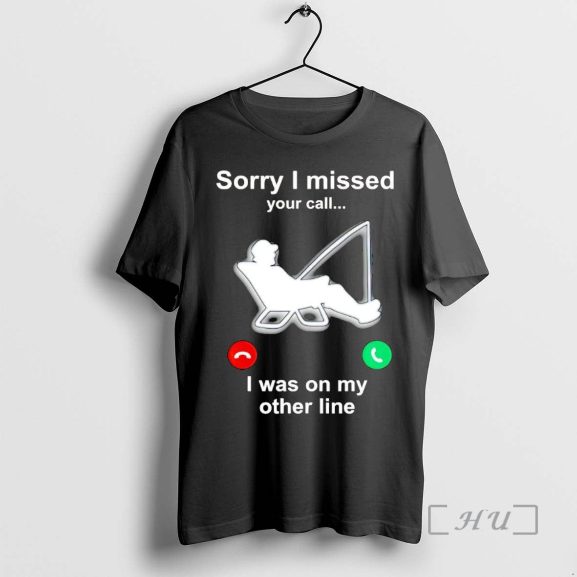 Officials Fishing Sorry I Missed Your Call I Was On My Other Line Premium T-Shirts, Hoodie, Sweatshirt | PopFlextees.com