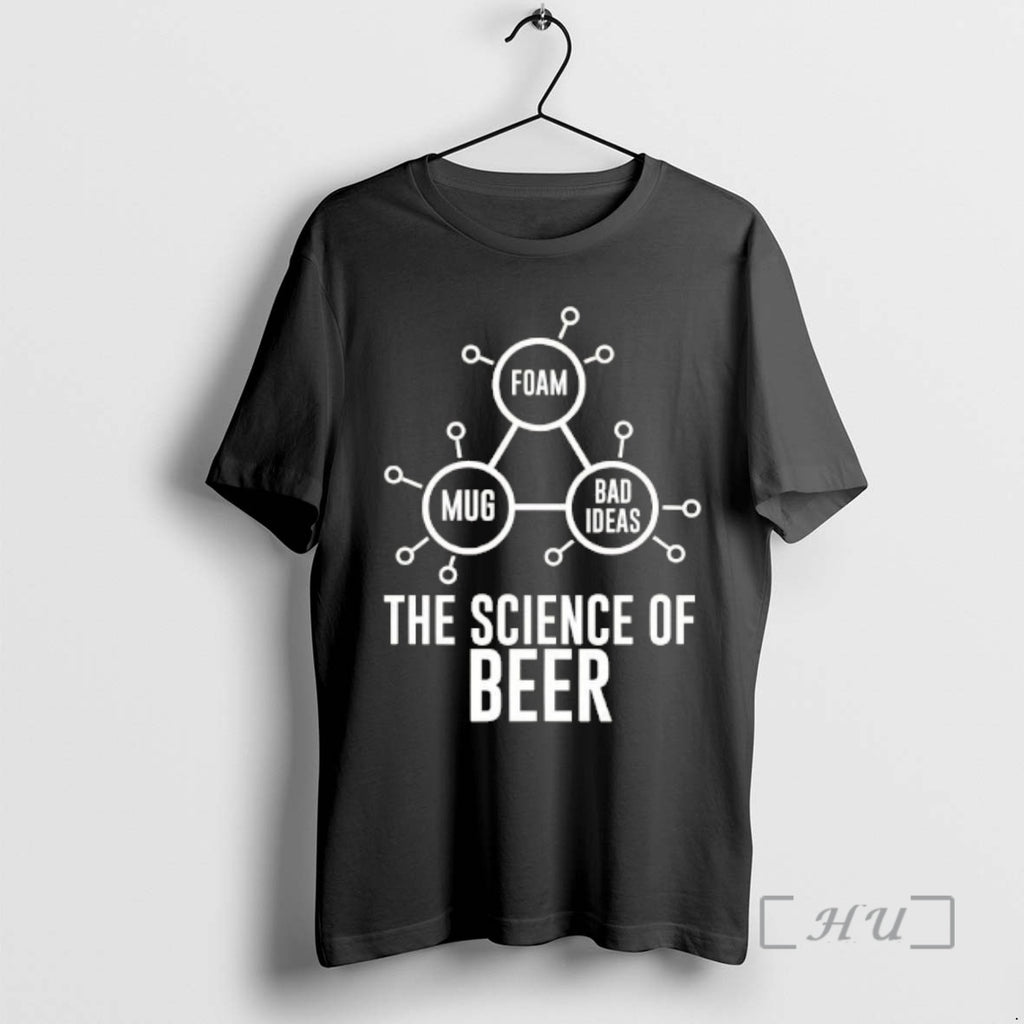 Officials Foam Bad Ideas The Science Of Beer T-Shirts, Hoodie, Sweatshirt | PopFlextees.com