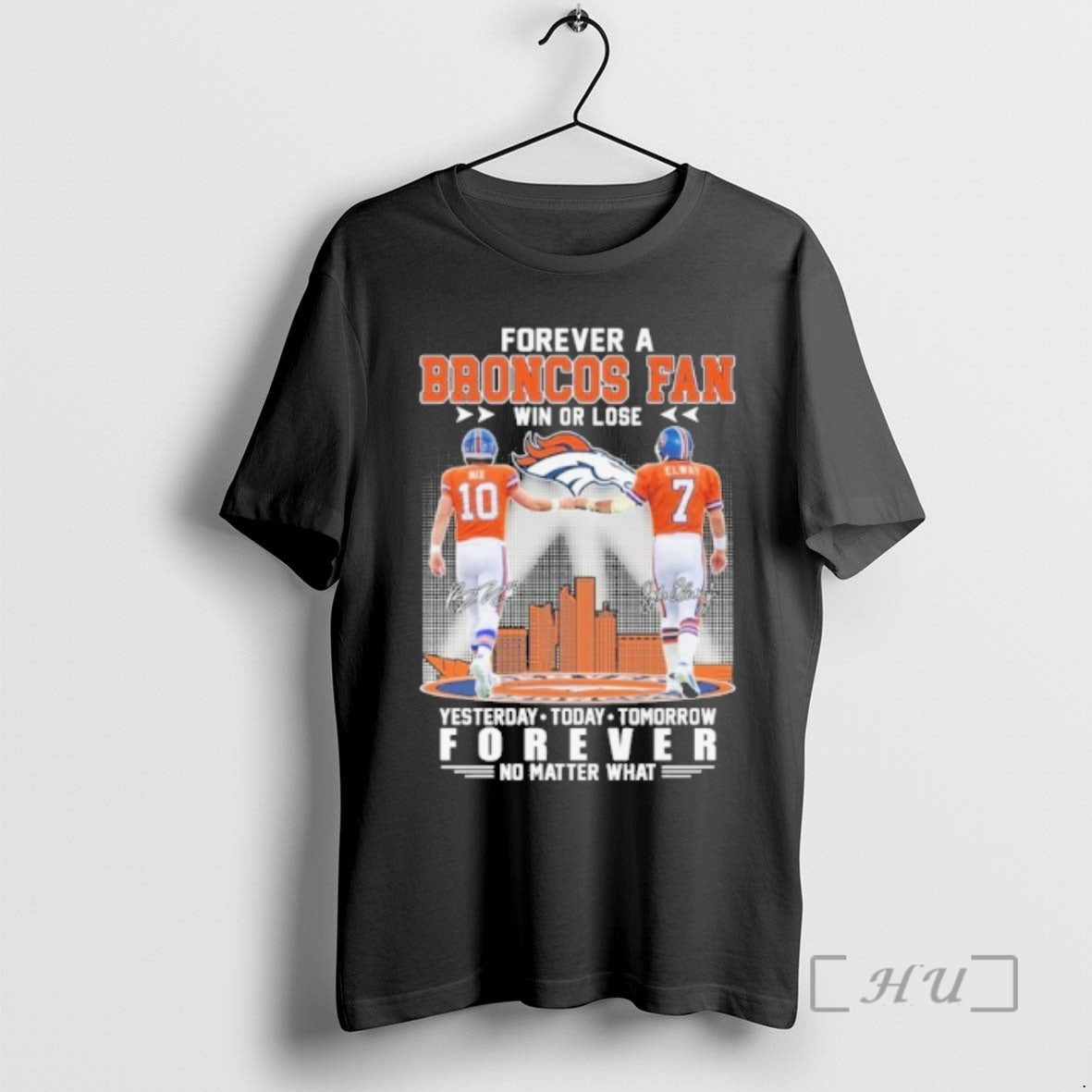 Officials Forever Broncos Fan Win Lose Player Signature Yesterday Day Tomorrow No T-Shirts, Hoodie, Sweatshirt