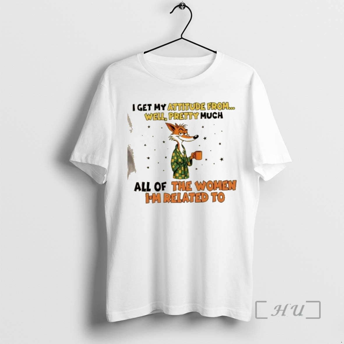 Officials Fox I Get My Attitude From Well Pretty Much All Of The Women Im T-Shirts, Hoodie, Sweatshirt | PopFlextees.com