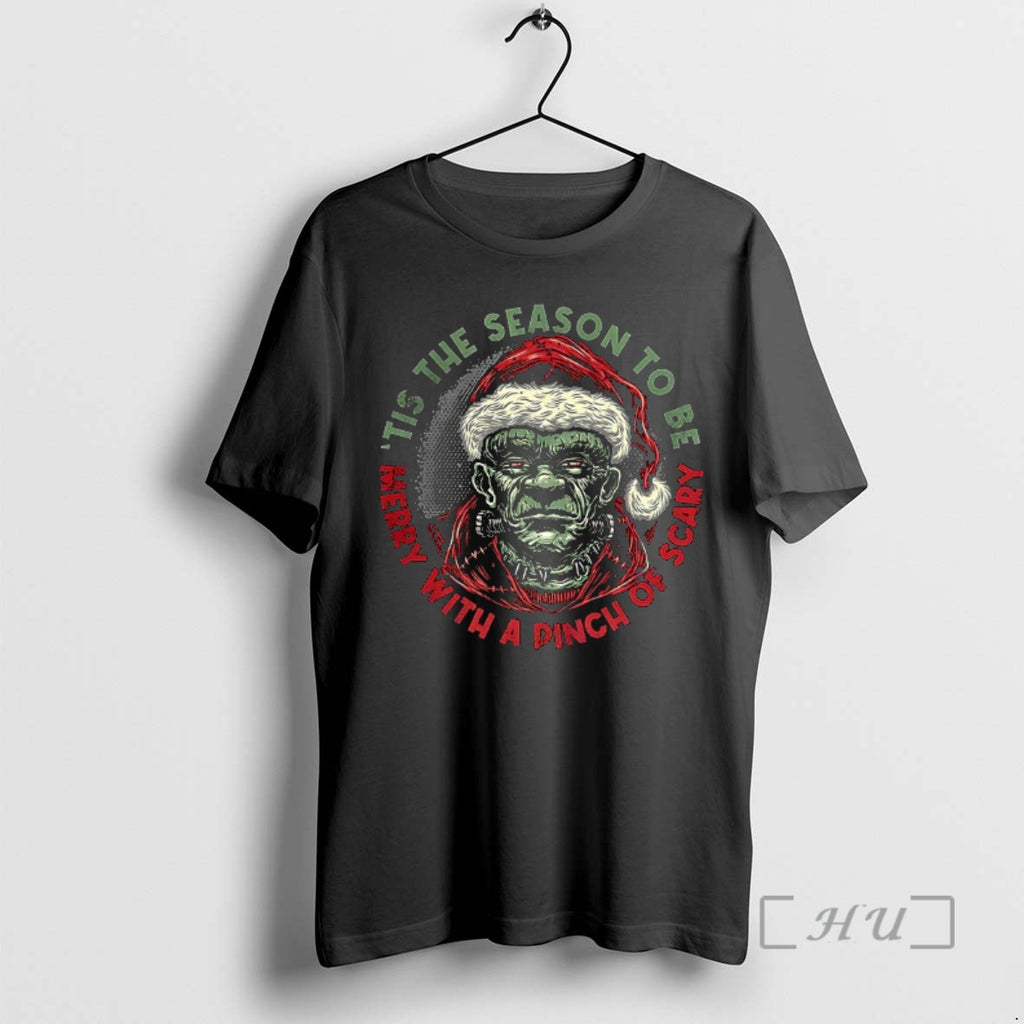 Officials Frankenstein Its The Season To Be Merry With A Pinch Of Scary Christmas Premium T-Shirts, Hoodie, Sweatshirt