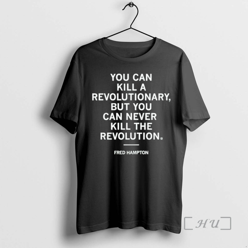 Officials Fred Hampton Revolution Quote T-Shirts, Hoodie, Sweatshirt | PopFlextees.com