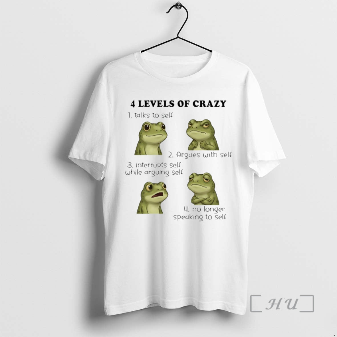 Officials Frog 4 Level Of Crazy Talk To Self Argues With Self Interrupts Self While T-Shirts, Hoodie, Sweatshirt