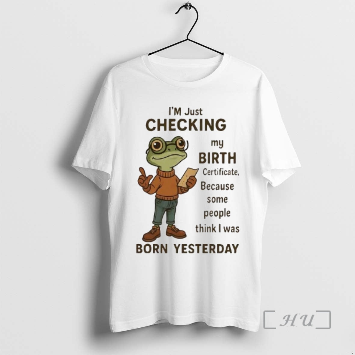 Officials Frog Im Just Checking My Birth Certificate Born Yesterday T-Shirts, Hoodie, Sweatshirt | PopFlextees.com