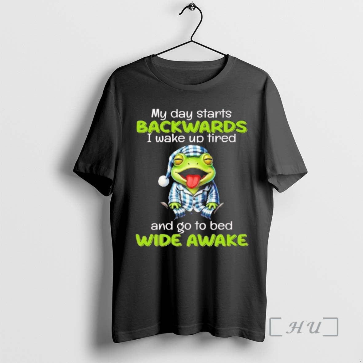 Officials Frog My Day Starts Backwards I Wake Up Tired T-Shirts, Hoodie, Sweatshirt
