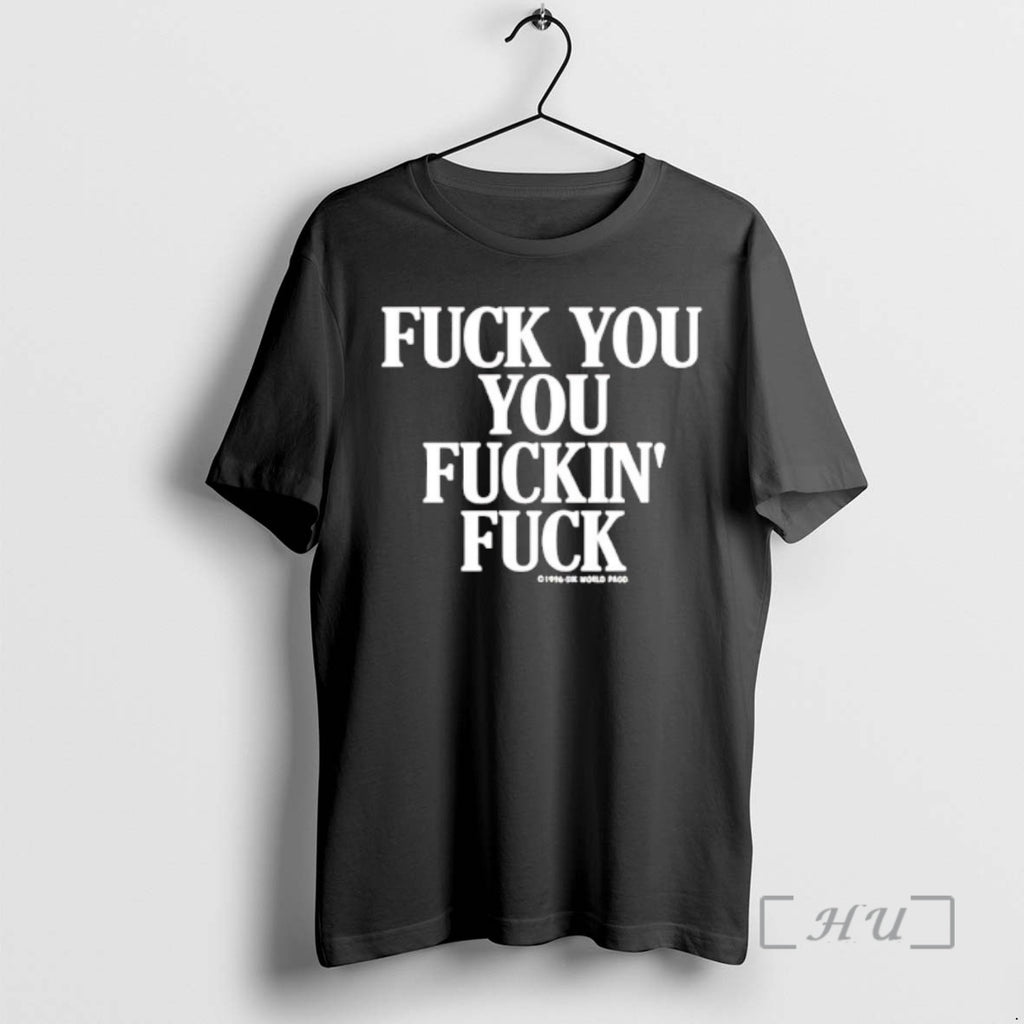 Officials Fuck You You Fuckin Fuck Vintage T-Shirts, Hoodie, Sweatshirt | PopFlextees.com