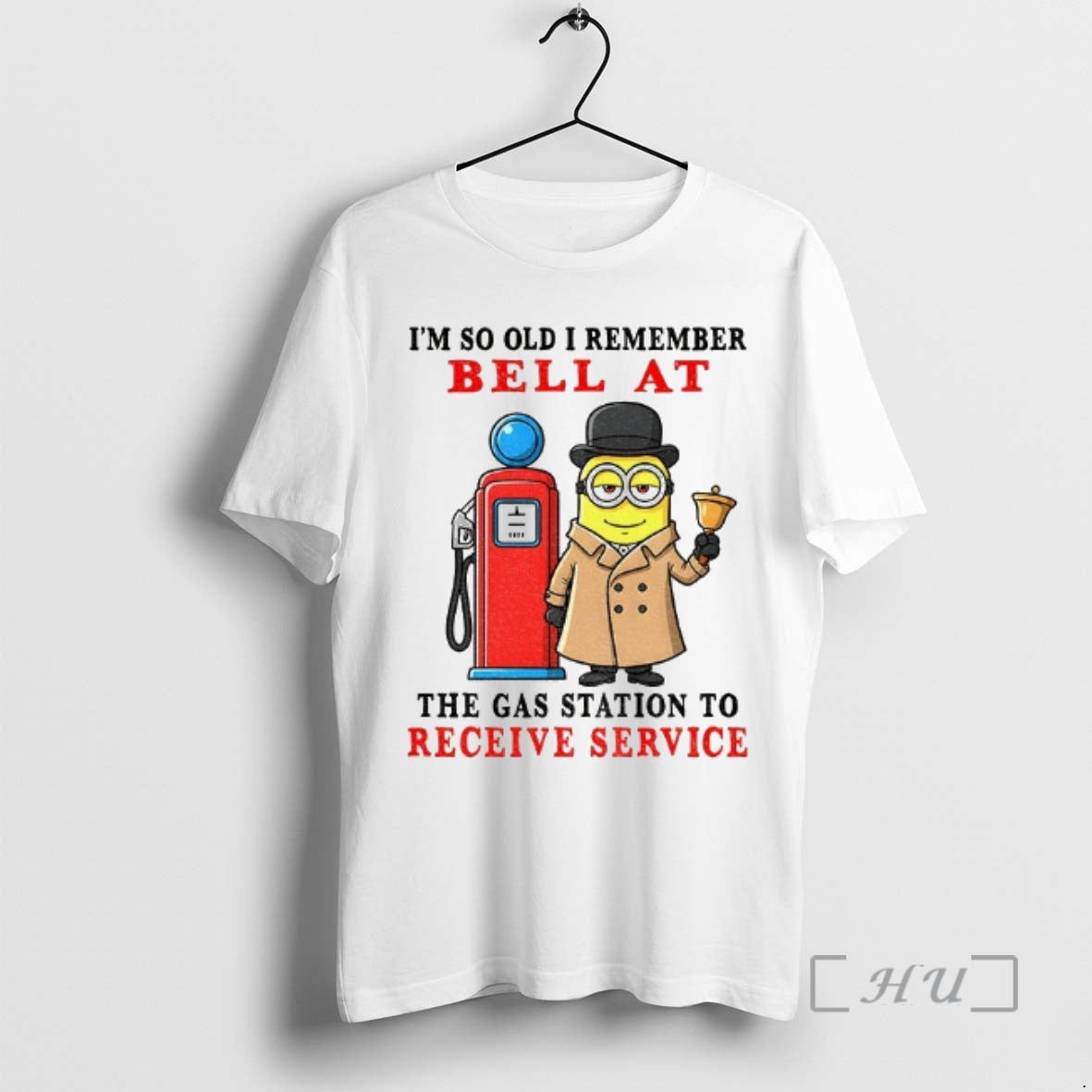 Officials Funny Minion Im So Old I Remember Bell At The Gas Station To Receive T-Shirts, Hoodie, Sweatshirt | PopFlextees.com