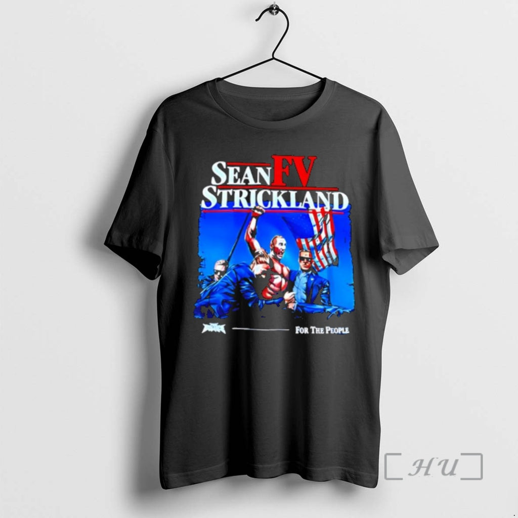 Officials Fv Sean Strickland For The People Trump T-Shirts, Hoodie, Sweatshirt | PopFlextees.com