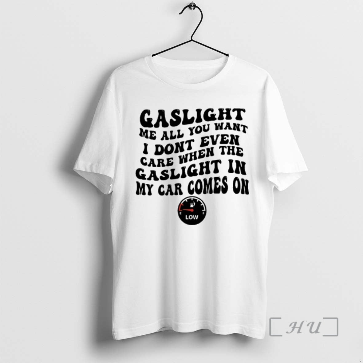 Officials Gaslight Me All You Want I Dont Even Care When The Gaslight My Car T-Shirts, Hoodie, Sweatshirt | PopFlextees.com