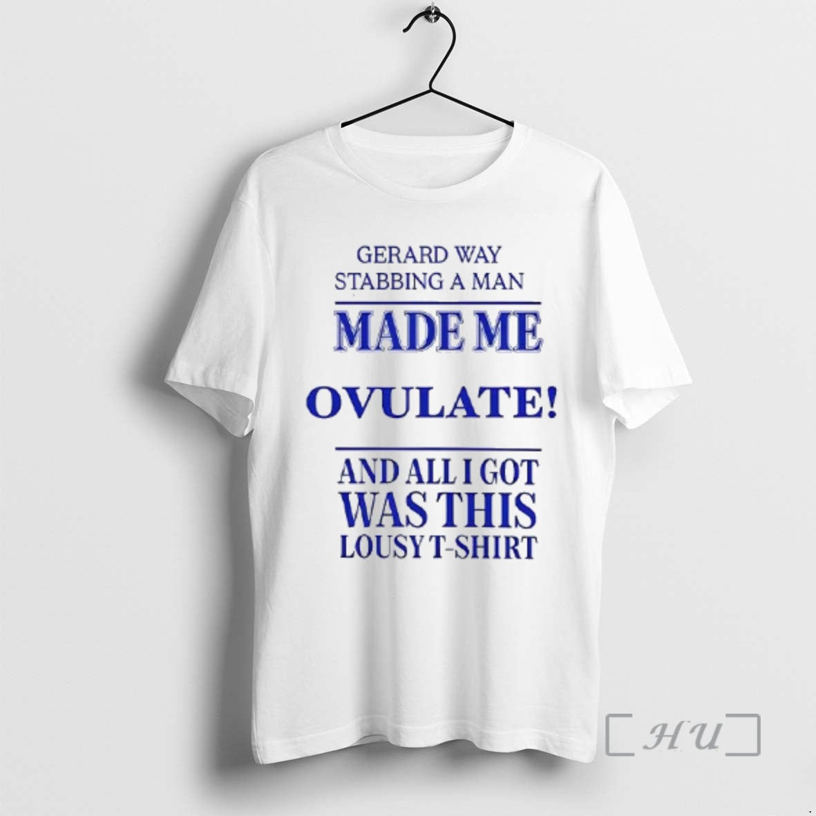 Officials Gerard Way Stabbing Man Made Me Ovulate Woman T-Shirts, Hoodie, Sweatshirt